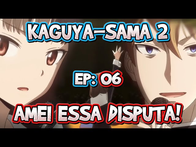 Assistir Kaguya-sama wa Kokurasetai: Ultra Romantic Episodio 2 Online