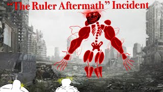 “The Ruler Aftermath” Incident