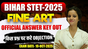 BPSC STET 2025 FINE ART||OFFICIAL ANSWER KEY OUT EXAM DATE- 19-OCT-2025 || #bpsc_kala #BPSC_FINE_ART