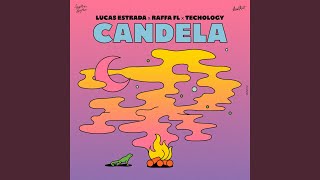 Candela - Lucas Estrada, Raffa Fl & Techology