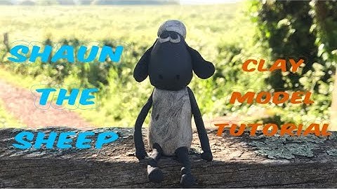 Shaun the Sheep clay model tutorial