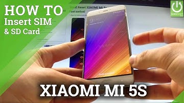 Insert SIM in XIAOMI Mi 5s - Install Nano SIM / SIM Slot