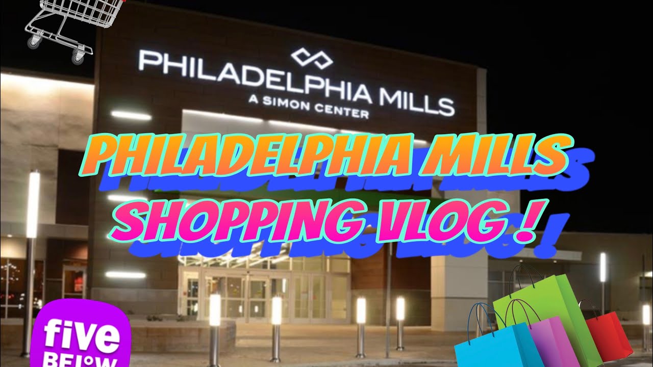 Philadelphia mills shopping vlog YouTube