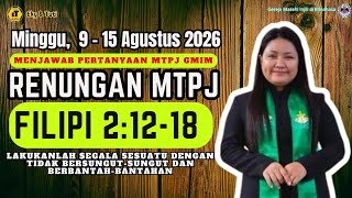 MTPJ DEVOTIONAL AND GMIM MTPJ Q&A / Week of August 9 - 15, 2026 / Philippians 2:12-18 //