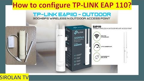 How to configure TP-LINK EAP 110-outdoor?