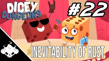 Dicey Dungeons #22 - Inevitability Of Rust