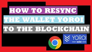 how to resync the wallet yoroi to the blockchain