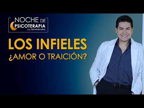 LOS INFIELES ¿AMOR O TRAICIÓN? - Psicólogo Fernando Leiva (Programa Educativo Psicológico)