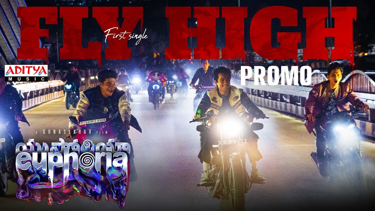 Fly High Song Promo | Euphoria | Gunasekhar | Bhumika | Vignesh | Kaala Bhairava | Gunaa Teamworks
