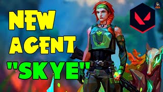 VALORANT - NEW AGENT "SKYE" & All abilities Explained + Everything you need to know!