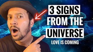 3 Universe Signs Love is Coming Your Way [You Must Know]