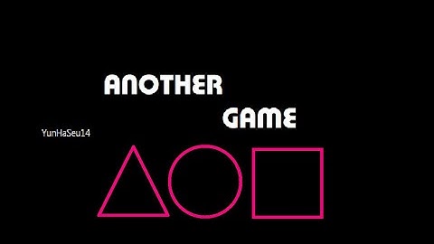 Squid Game level - "Another Game" by YunHaSeu14 - GD 2.11