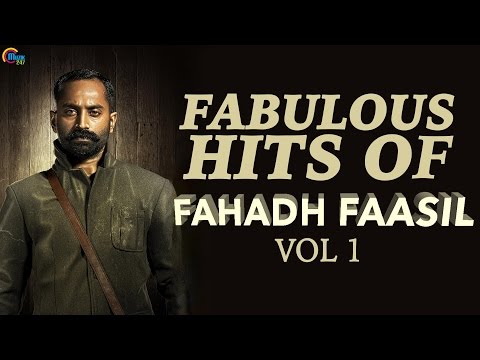 Fabulous Hits of Fahadh Faasil Vol 1 | Nonstop Audio songs of Best Malayalam Songs ofFahadh Faasil