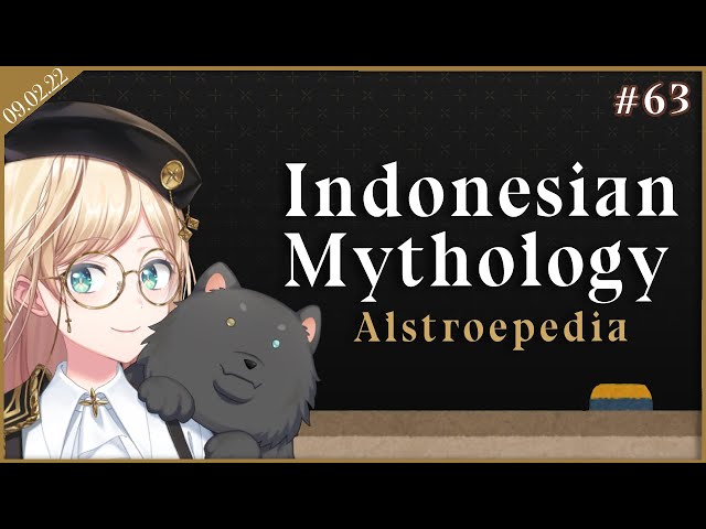 【ALSTROEPEDIA #63】 Indonesian Mythology【NIJISANJI ID | Layla Alstroemeria】のサムネイル
