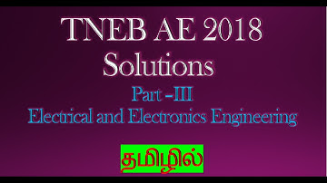 TNEB AE 2018 SOLVED QUESTIONS PART III EEE (Qn. No: 56 to 84) (In Tamil)