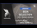 RTS Box Selection with Unreal Engine 5 in C++