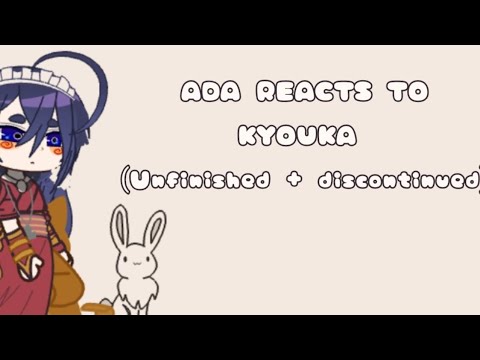  ADA Reacts to Kyouka  GCRV  BSD  UNFINISHED  DISCONTINUED 