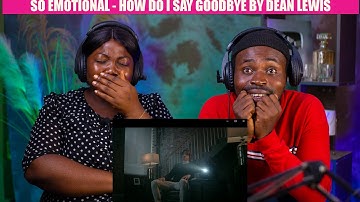 HER FIRST TIME HEARING DEAN LEWIS - How Do I Say Goodbye REACTION