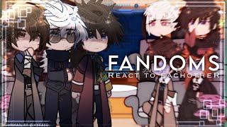 FANDOMS react to each other — Jujutsu Kaisen, Demon Slayer, and BSD react | 1/1 | Angst | No ships