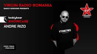 TeddyBear Records Showcase #026 with @Andre Rizo at @VirginRadioRomania Dance Sessions