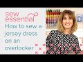 How to Sew a Jersey Dress on an Overlocker