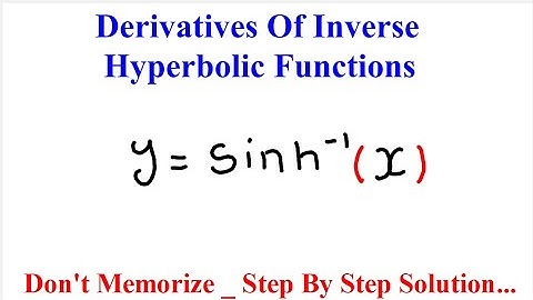 Derivatives Of Inverse Hyperbolic Functions _(1 of 6)