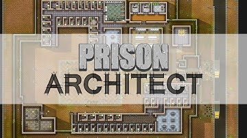 Prison Architect (Alpha 29) - Part 1