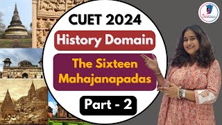 Political and Economic History - Sixteen Mahajanpadas 📚 Part 2 #cuet2024 #cuet #cuethistory