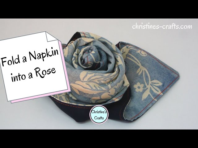 How to Fold Cloth Napkins Into Roses - Cali Girl In A Southern World