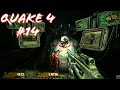 Quake 4 Putrification Center 14 No Comments Walkthrough Quake 4 Putrification Center 14 No Comments Walkthrough