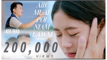 AIB MUAJ POJ NIAM LAWM - KEO THAO ( OFFICIAL MUSIC VIDEO )
