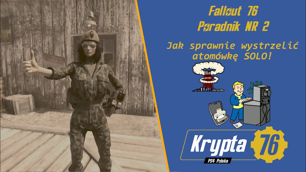 Fallout 76 Poradnik NR 2 Jak sprawnie wystrzelić atomówkę