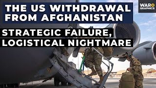 The USA's Withdrawal from Afghanistan: Strategic Failure, Logistical Nightmare