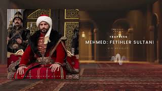 Mehmed Fetihler Sultanı - Adı Sultan Dizi Müziği Imüzikleri