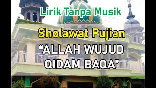 Sholawat Pujian I Allah Wujud Qidam Baqa I Lirik Tanpa Musik