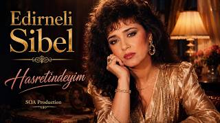 Edirneli Sibel - Hasretindeyim (Müslüm Gürses Cover) | 80’ler Arabesk