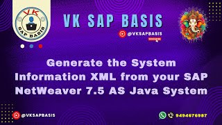 Generate the System Information XML from your SAP NetWeaver 7 5 AS Java System