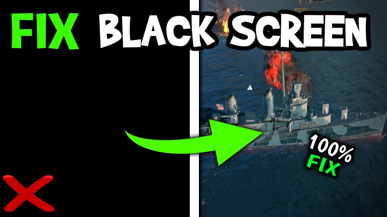 How To Fix Black Screen in World of Warships (Easy Steps) - YouTube
