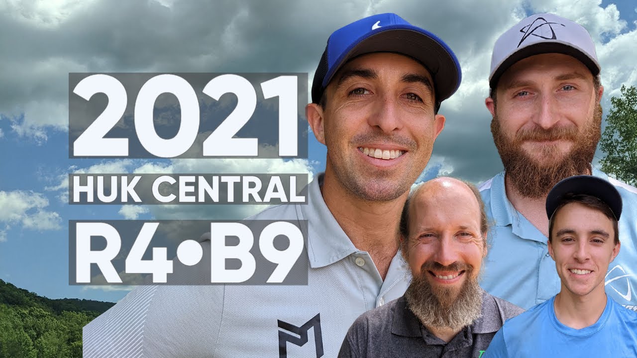 2021 Huk Central • Rnd 4 • Back 9 • Michael Johansen • Paul McBeth • Chris Dickerson • Evan Smith