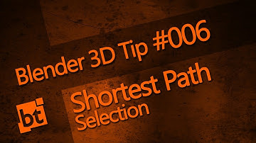 Blender 3D Tip #006 - Shortest Path Select