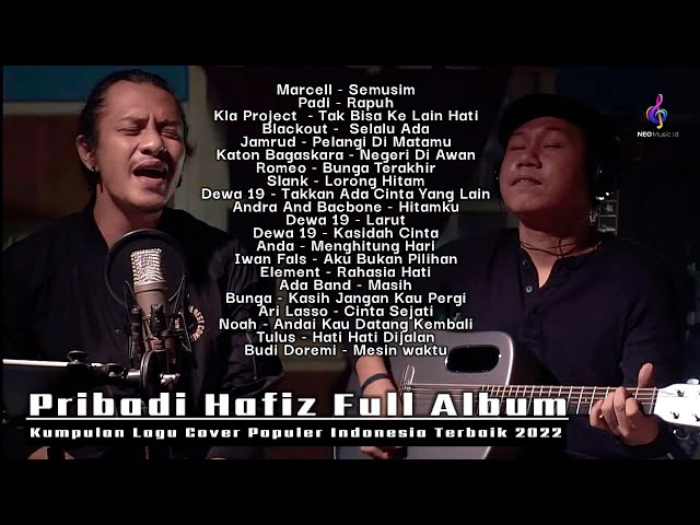 Pribadi Hafiz Full Album Terbaru II Kumpulan Lagu Cover Populer Indonesia Terbaik 2022 class=