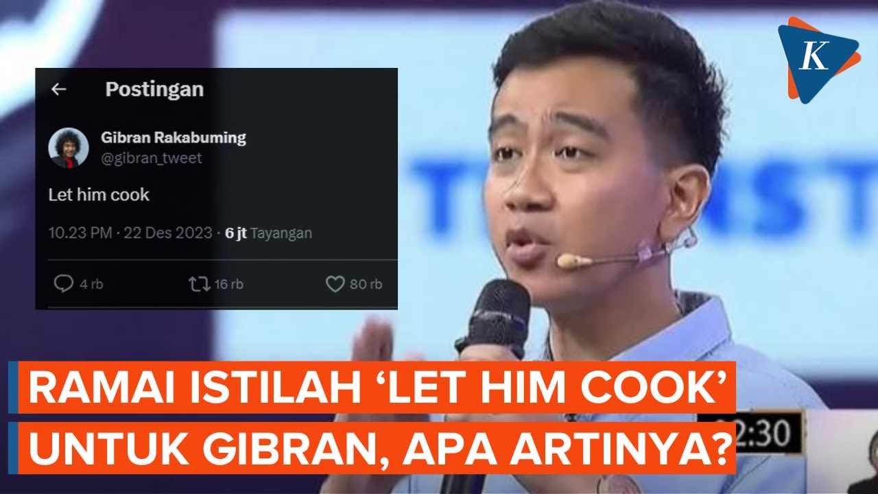 Istilah Let Him Cook Mencuat Usai Debat Cawapres Apa Artinya YouTube istilah-let-him-cook-mencuat-usai-debat-cawapres-apa-artinya-youtube
