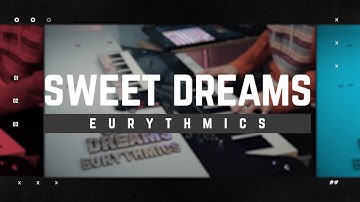 Sweet Dreams - Eurythmics || Keyboard Cover with Korg Kronos