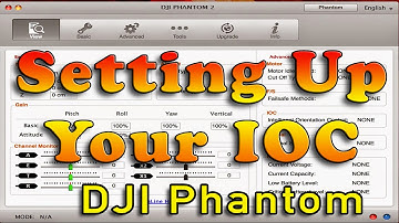 IOC Set-UP - DJI Phantom - Naza Software