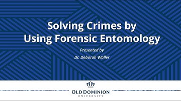 Solving Crimes by Using Forensic Entomology