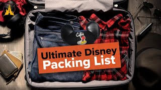 The Ultimate Disney Packing List & Tips