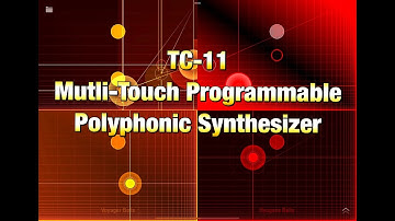 TC-11 - Fully Programmable Polyphonic Multi Touch Synth - Programming Guide & Preset Demo - iOS