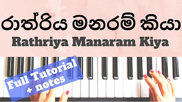 Rathriya Manaram Kiya -Pasan Liyanage,Tharindu Gunarathne/Both hands Piano Tutorial/Level 1- 4/NOTES
