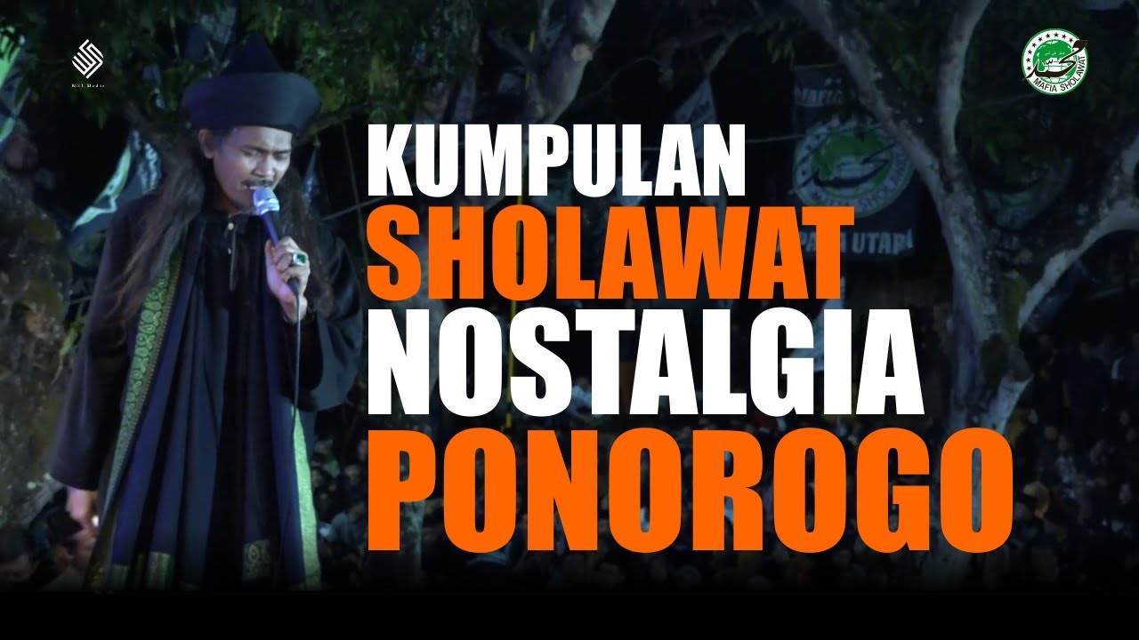 Sholawat - Sholawat Lama Awal Mula Mafia Sholawat Di Dirikan ( Di Kota Ponorogo Jawa Timur )