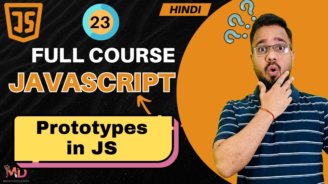 JavaScript Tutorial in Hindi #23 | Prototypes & Prototype Chain (2025 ...